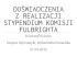 DOŚWIADCZENIA Z REALIZACJI STYPENDIUM KOMISJI 
 DOŚWIADCZENIA Z REALIZACJI STYPENDIUM KOMISJI