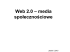 Web 2.0 wiosna 2016 - Technologie Informacyjne Web 2.0 wiosna 2016 - Technologie Informacyjne