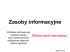 Zasoby informacyjne - Technologie Informacyjne Zasoby informacyjne - Technologie Informacyjne