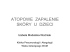 ATOPOWE ZAPALENIE SKÓRY U DZIECI ATOPOWE ZAPALENIE SKÓRY U DZIECI