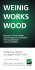 WEINIG WORKS WOOD WEINIG WORKS WOOD