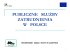 Publiczne służby zatrudnienia w Polsce Publiczne służby zatrudnienia w Polsce