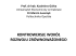 Prof. dr. Hab. Kazimierz Górka Uniwersytet Ekonomiczny w Krakowie Prof. dr. Hab. Kazimierz Górka Uniwersytet Ekonomiczny w Krakowie