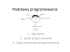 Podstawy programowania Podstawy programowania