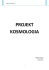 PROJEKT KOSMOLOGIA PROJEKT KOSMOLOGIA