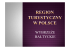 Regiony turystyczne w Polsce Regiony turystyczne w Polsce