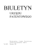 Biuletyn - Wyszukiwarka Urzędu Patentowego Rzeczypospolitej Biuletyn - Wyszukiwarka Urzędu Patentowego Rzeczypospolitej