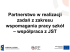 Partnerstwo w realizacji zadań z zakresu wspomagania pracy szkół Partnerstwo w realizacji zadań z zakresu wspomagania pracy szkół