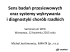 Sens badań przesiewowych oraz systemy Sens badań przesiewowych oraz systemy