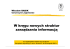 W kręgu nowych struktur zarządzania informacją W kręgu nowych struktur zarządzania informacją