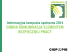 Informacyjna kampania społeczna 2014 DOBRA KOMUNIKACJA Informacyjna kampania społeczna 2014 DOBRA KOMUNIKACJA