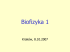 Biofizyka 1 Biofizyka 1