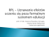 Potwierdzanie i uznawanie efektów uczenia się w szkolnictwie Potwierdzanie i uznawanie efektów uczenia się w szkolnictwie