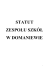 Statut Zespołu Szkół w Domaniewie Statut Zespołu Szkół w Domaniewie