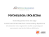 PSYCHOLOGIA SPOŁECZNA