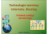 Technologie warstwy Internetu. Internetu. Routing