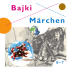 Bajki Märchen