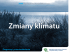 Zmiany klimatu - Wojew&oacute;dzki Fundusz Ochrony Środowiska i