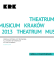 KRAKÓW 2013 MUSICUM MUSICUM THEATRUM THEATRUM