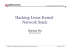 Hacking Linux Kernel Network Stack