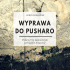wyprawa do pusharo