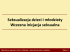 SEKSUALIZACJA ZAGROŻENIEM DLA DZIECI i MŁODZIEŻY