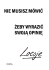 ŻEBY WYRAZIĆ SWOJĄ OPINIĘ NIE MUSISZ MÓWIĆ