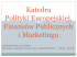 Katedra Polityki Europejskiej, Finansów Publicznych i Marketingu