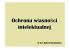 Ochrona własności intelektualnej \(wykład 1
