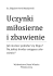 Uczynki miłosierne i zbawienie - Stowarzyszenie Pedagogów NATAN