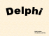 Delphi