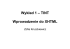 Wprowadzenie do HTML/XHTML, popularne przeglądarki, typy