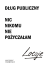 DŁUG PUBLICZNY NIC NIKOMU NIE POŻYCZAŁAM