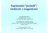 Esperimenti “portatili”: elettricità e magnetismo