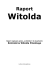 Raport Witolda Raport napisany przez &bdquo;ochotnika&rdquo; do Auschwitz