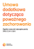 Og&oacute;lne warunki ubezpieczenia Umowa dodatkowa dotycząca