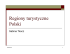 Regiony Turystyczne w Polsce