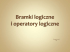 Bramki logiczne i operatory logiczne