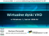 Wirtualne dyski VHD w Windows 7 / Server 2008 R2