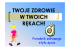 Twoje zdrowie w Twoich rękach
