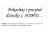 ADHD to zespół zaburzeń polegający na występowaniu wzmożonej