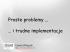 PROSTE PROBLEMY … i trudne implementacje