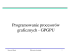 Programowanie procesorów graficznych GPGPU