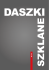 Daszki szklane