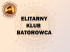 Elitarny Klub Batorowca 2011