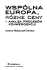 WSPÖLNA EUROPA, PÖZME CENY - ANALI ZA PROCESÖW
