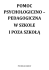 pomoc psychologiczno – pedagogiczna w szkole i poza